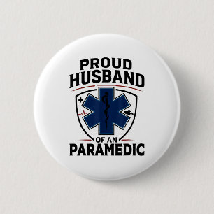 Paramedic Husband Proud Husband Of An Paramedic  6 Cm Round Badge
