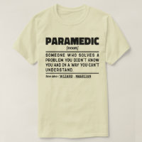 Paramedic Noun Paramedical Employee Humour Quote