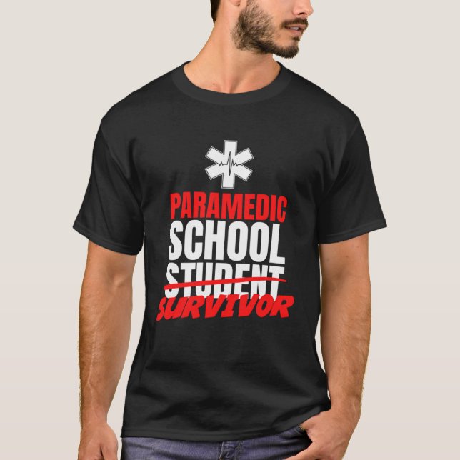 Paramedic School Survivor First Aid EMT Medical Me T-Shirt (Front)