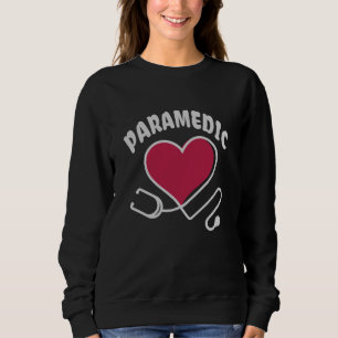 Paramedic Stethoscope with heart Sweatshirt
