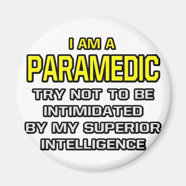 Paramedic...Superior Intelligence Magnet (Front)