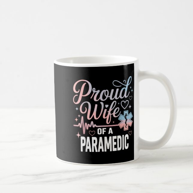 Paramedic Wife Proud Wife Of An Paramedic  Coffee Mug (Right)