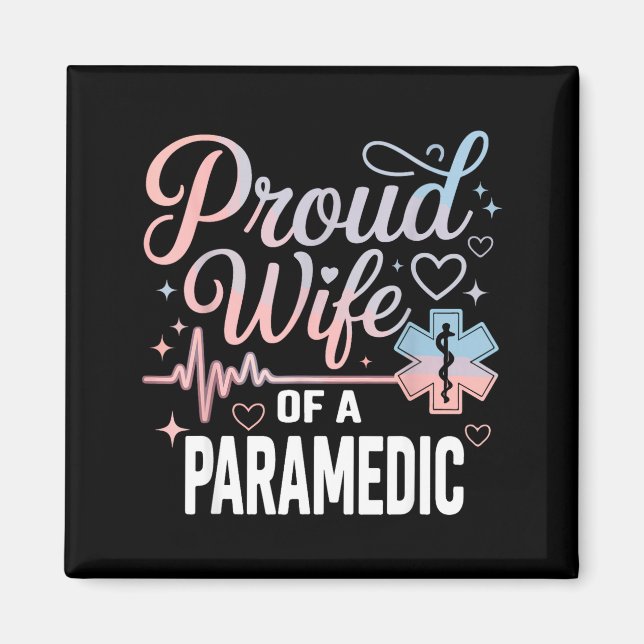 Paramedic Wife Proud Wife Of An Paramedic  Magnet (Front)