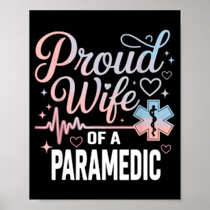 Paramedic Wife Proud Wife Of An Paramedic  Poster