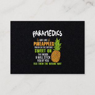 Paramedics Are Like Pineapples. Business Card
