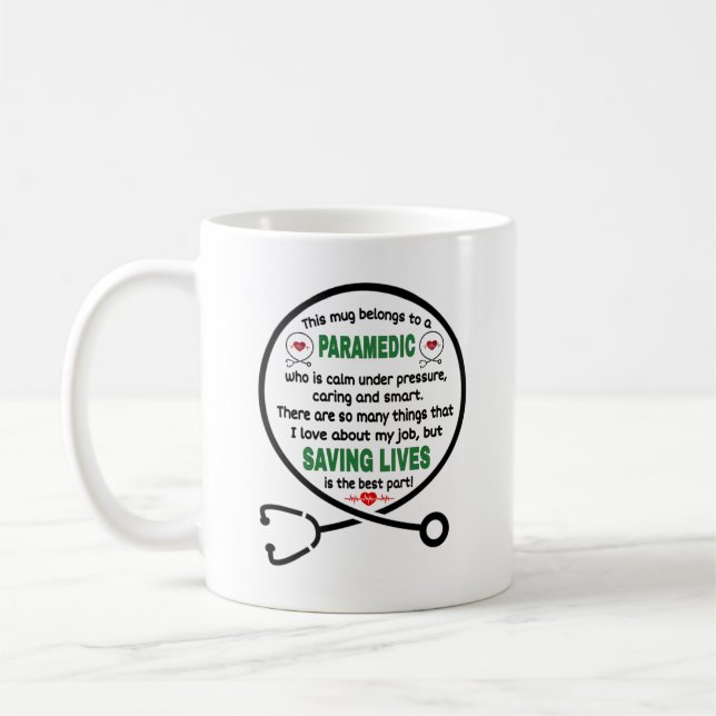   Paramedic's Mug. This Mug Belongs To A Paramedic (Left)