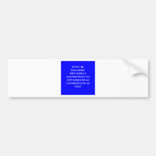 paranoia joke bumper sticker