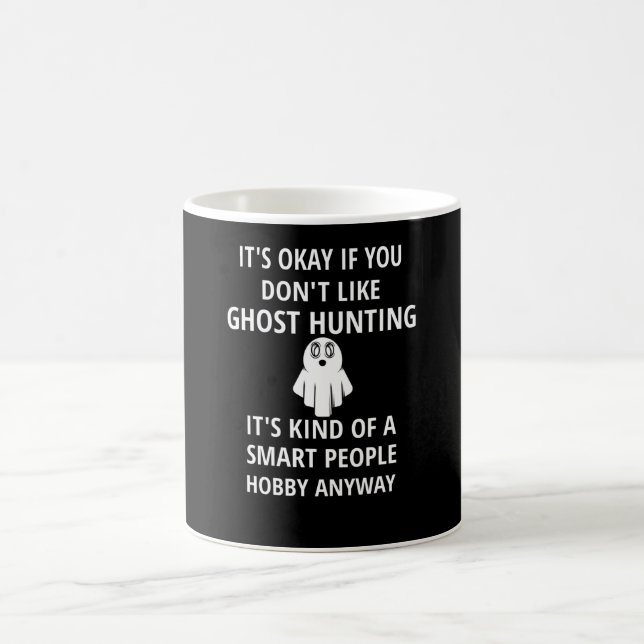 Paranormal Investigator Ghost Hunter Ghost Hunting Coffee Mug (Center)