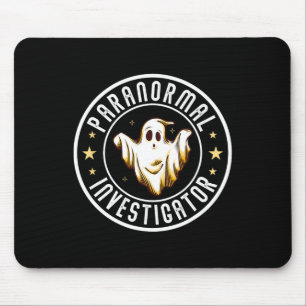 Paranormal Investigator Ghost Hunter Ghost Hunting Mouse Pad