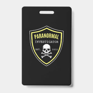 Paranormal Investigator Ghost Hunter UFO Aliens ID Badge