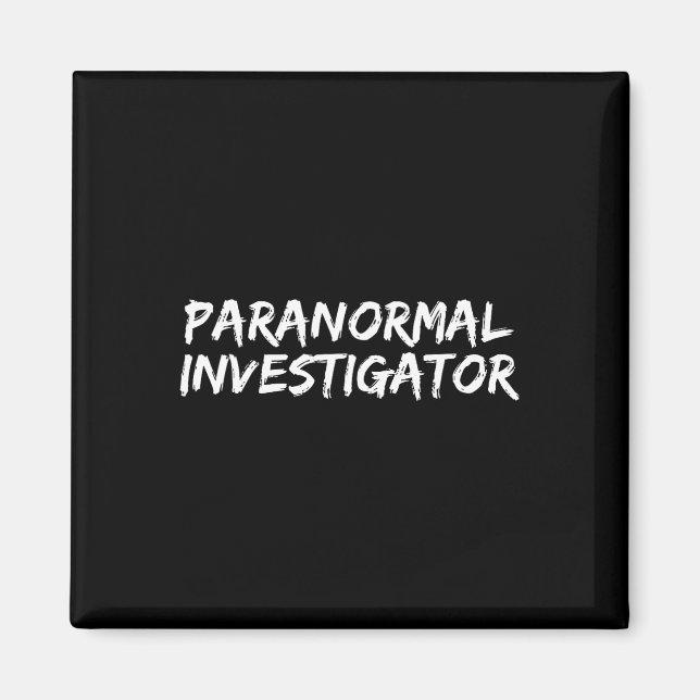 Paranormal Investigator Ghost Hunting EVP Hallowee Magnet (Front)
