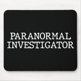 Paranormal Investigator Ghost Hunting EVP Mouse Pad