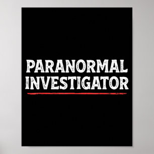 Paranormal Investigator Ghost Hunting Hunter Funny Poster