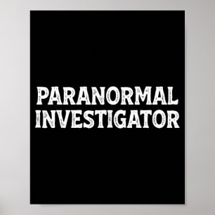 Paranormal investigator ghost hunting hunter poster