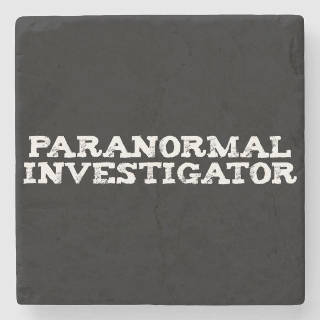 Paranormal Investigator Ghost Hunting Stone Coaster (Front)