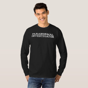 Paranormal Investigator Ghost Hunting T-Shirt