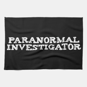 Paranormal Investigator Ghost Hunting Tea Towel