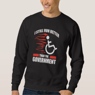 Paraplegic For Wheelchair User Handicapped People Sweatshirt