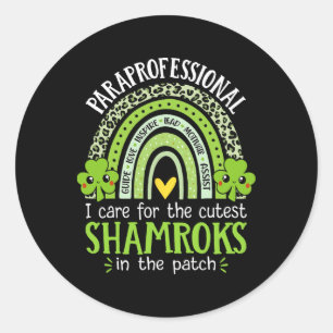 Paraprofessional Cutest Shamrocks Teacher St Patri Classic Round Sticker
