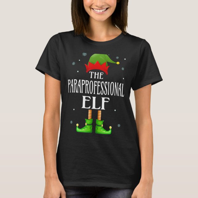 Paraprofessional Elf Xmas Funny Family Matching Ch T-Shirt (Front)