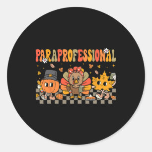 Paraprofessional Fall Crew Parapro Educator Thanks Classic Round Sticker