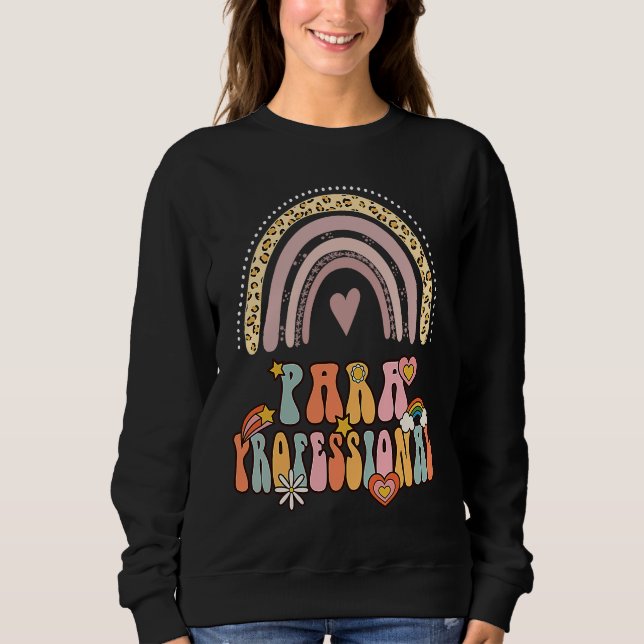 Paraprofessional Groovy Retro Vintage Rainbow Cute Sweatshirt (Front)