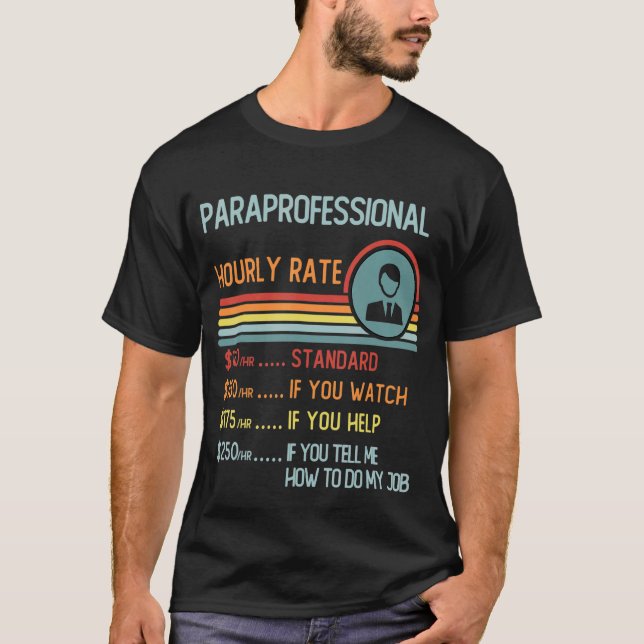 Paraprofessional Hourly Rate T-Shirt Retro Job Tit (Front)