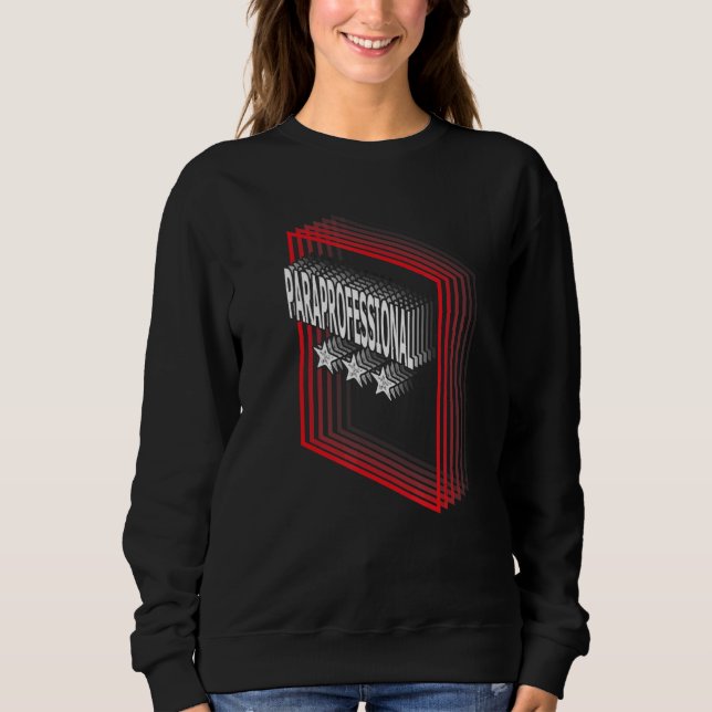 Paraprofessional Job Title Appreciation Retro Sweatshirt (Front)