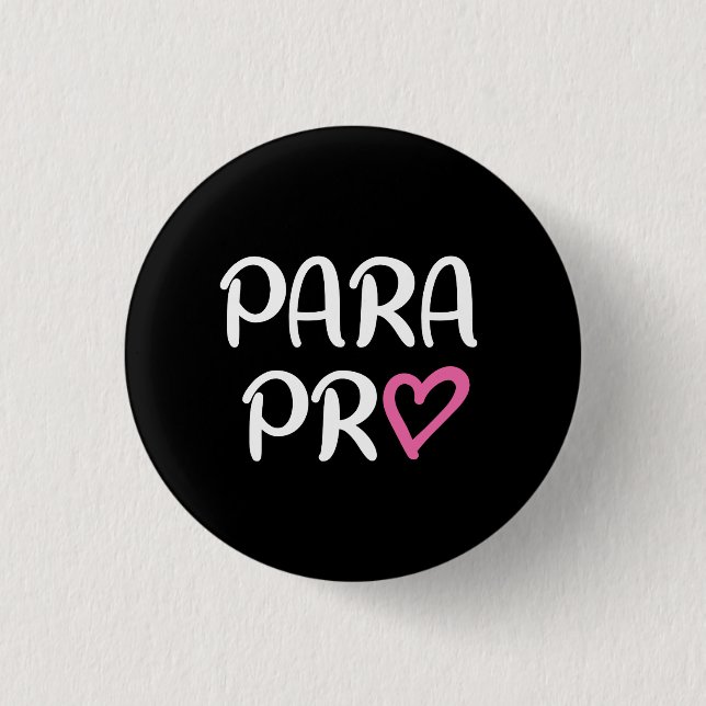 Paraprofessional Para Pro Heart Gift 3 Cm Round Badge (Front)