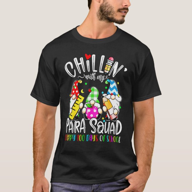 Paraprofessional Para Squad Chillin Gnome 100 Days T-Shirt (Front)