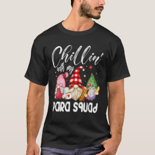 Paraprofessional Para Squad Chillin Gnomes Christm T-Shirt