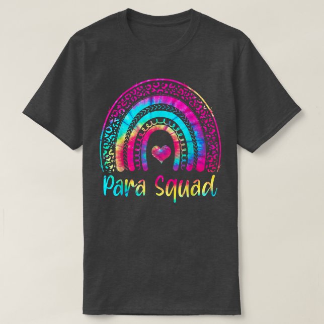 Paraprofessional Para Squad Teacher Crew Tie Dye R T-Shirt (Design Front)