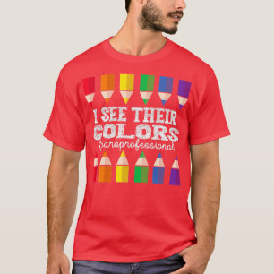 Paraprofessional Para Teacher Parapro Paraeducator T-Shirt