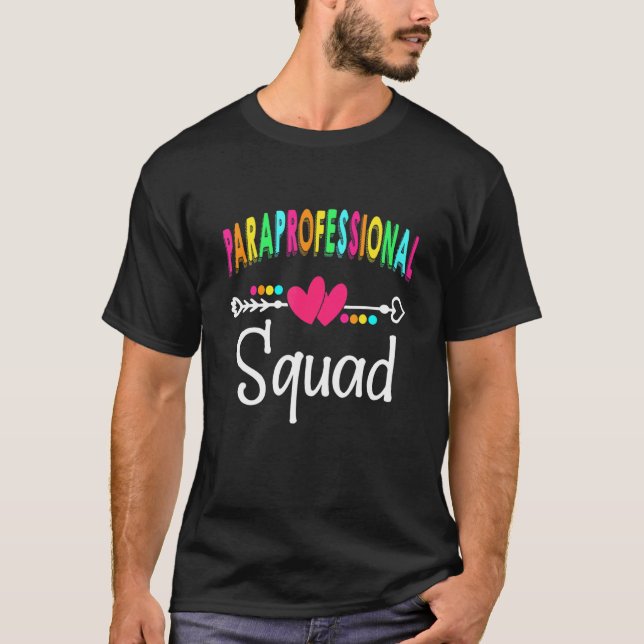 Paraprofessional Squad Teacher Back To School T-Shirt (Front)
