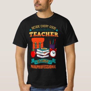 Paraprofessional Teacher's Aide Assistant Paraeduc T-Shirt