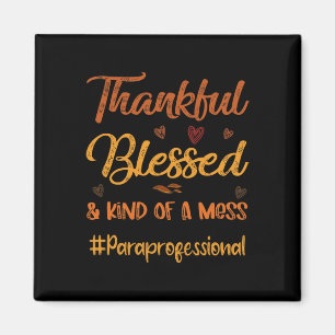 Paraprofessional Thankful Blessed Thanksgiving Fal Magnet