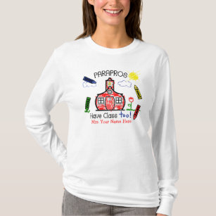Parapros Have Class Too! Schoolhouse & Crayons T-Shirt