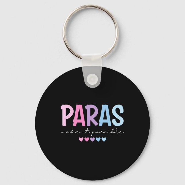 Paras Make It Possible Heart Para Paraprofessional Key Ring (Front)