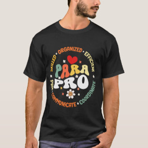 Paras Pro Paraprofessional Teacher Assistant Aide  T-Shirt