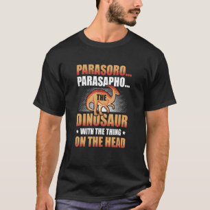 Parasaurolophus Dinosaur Future Paleontology Dino T-Shirt