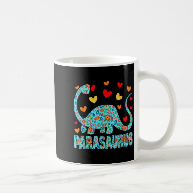 Parasaurus Paraprofessional Paraeducator Dinosaur  Coffee Mug (Right)