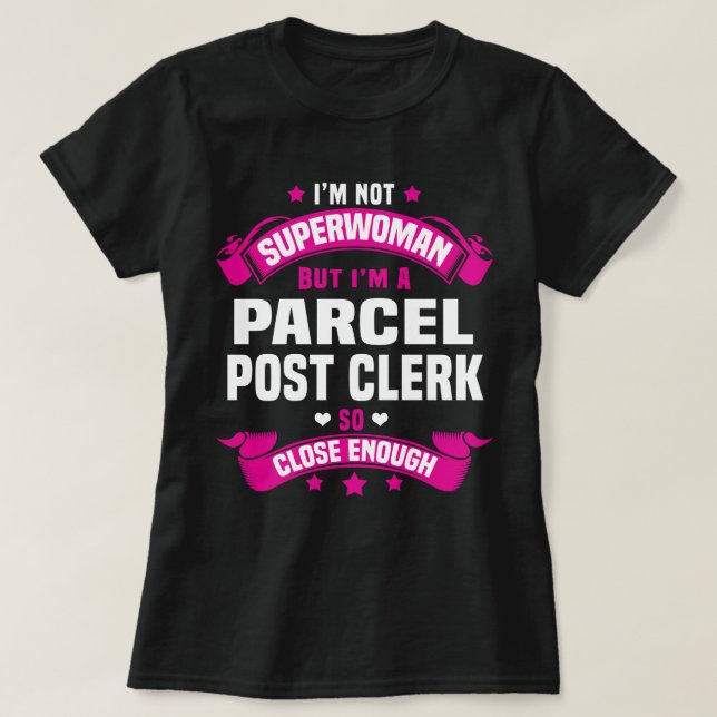 Parcel Post Clerk T-Shirt (Design Front)