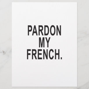 Pardon My French