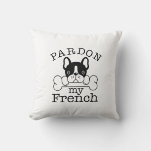 Pardon My French Cushion