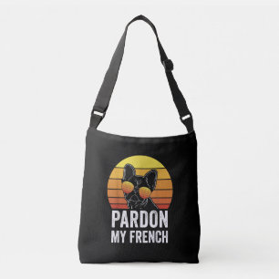Pardon My French Dog Lover Gift Frenchie Bulldog Crossbody Bag