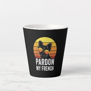 Pardon My French Dog Lover Gift Frenchie Bulldog Latte Mug