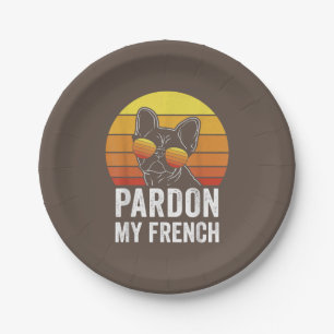 Pardon My French Dog Lover Gift Frenchie Bulldog Paper Plate
