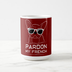 Pardon My French Frenchie Bulldog Funny Dog Coffee Mug