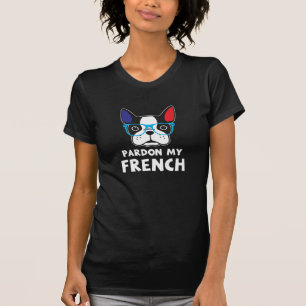 Pardon My French Funny French Bulldog T-Shirt