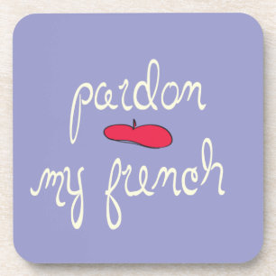 Pardon My French with Beret Coaster